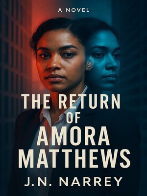 cover image of The Return of Amora Matthews